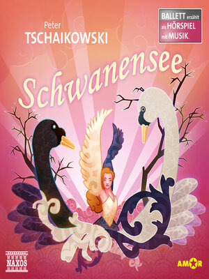 cover image of Schwanensee--Ballett erzählt als Hörspiel mit Musik